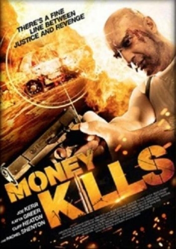 Смертельные деньги / Money Kills (2012)